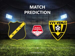 NAC Breda vs VVV Venlo Prediction