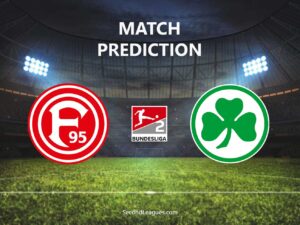 Fortuna Dusseldorf vs Greuther Furth Prediction
