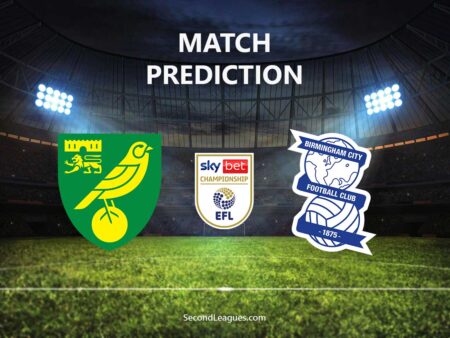 Norwich vs Birmingham: Prediction & Pre-match Analysis