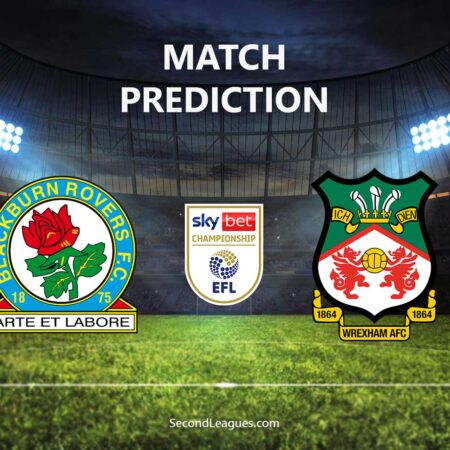 Blackburn vs Wrexham: Prediction & Pre-match Analysis